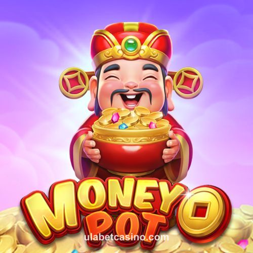 ulabet Money Pot slot game